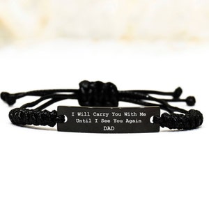 I Will Carry You With Me Until I See You Again ,Personalized memorial Bracelet ,loss Of Loved One,Loss Of Friend ,loss Of Mom Dad Brother