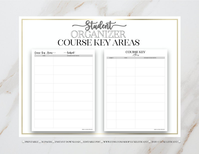 May include: Printable student organiser with two pages for course key areas. The pages are divided into columns with headings for "Course Key Items", "Subject", and "Assigned in Key Dates".