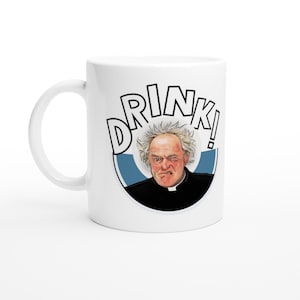 Father Ted Father Jack Drink! White 11oz Ceramic Mug
