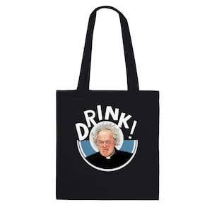 Father Ted Father Jack Drink! Classic Tote Bag