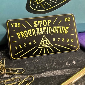 Pare de procrastinar adesivo de vinil Ouija