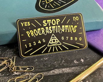 Stop Procrastinating Ouija Vinyl Sticker