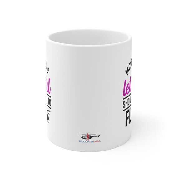 Details about   Move Over Boys Helicopter Mug for Women Pilots 