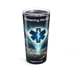 EMS Answering The Call Personalized Tumbler, Paramedic Gift, Emergency Medical Services Cup, EMT Appreciation Present, Custom Insulated