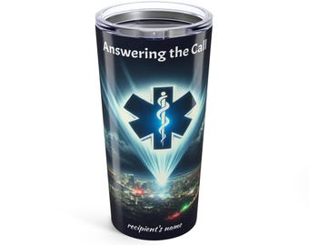 Personalized EMS Tumbler, Answering The Call, EMT Paramedic Gift