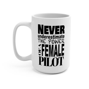 Funny Female Pilot Gift Mug - Aviation Lover Aviation Humor Coffee Cup, Aircraft Enthusiast Tea Mug, Airplane Pilot