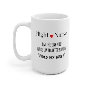 Hold My Beer Funny Flight Nurse White Ceramic Mug