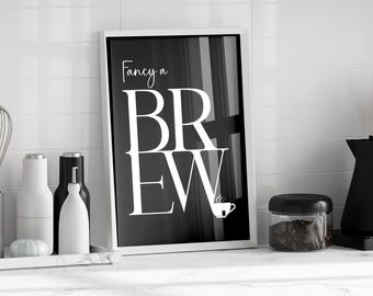 Fancy a Brew Kitchen-print | Moderne theecitaattypografie