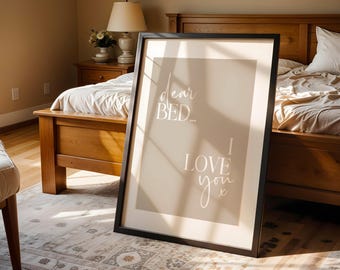 Stampa "Caro letto, ti amo" / Stampa murale per camera da letto accogliente / Stampa con citazione per camera da letto / Decorazione neutra per camera da letto / Stampa tipografica per camera da letto