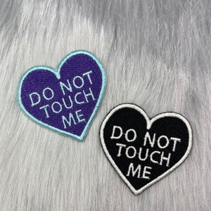 Do Not Touch Me Heart Patch - Y2K Patch, Mental Health Patch, Feminist Patch, Body Autonomy, Positive Patch, Rude Patch, Iron On Patch