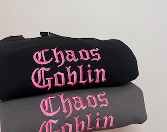 Chaos Goblin Embroidered Sweatshirt - Funny Anxiety Jumper