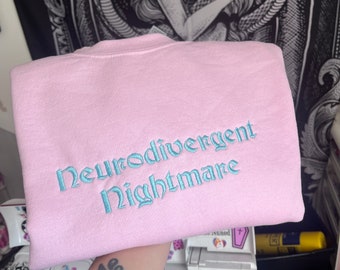 Neurodivergent Nightmare Embroidered T-Shirt - Funny Autistic ADHD Tee