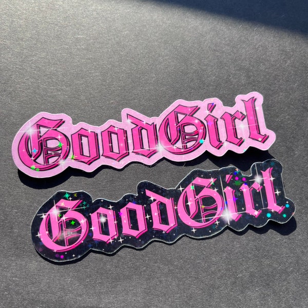 Good Girl Holographischer Aufkleber - NSFW Aufkleber, Frech, Kinky, Sex-Positiv, Feminist, Die Cut Aufkleber