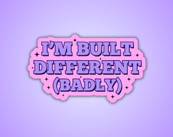 I'm Built Different Holographic Sticker - ADHD Autism Awareness