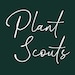 Plant Scouts