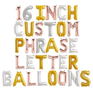 Custom Letter Balloon Garland - 16 Inch Letter & Number Foil Mylar Balloons - Create Your Own Phrase/Name/Word - Gold, Rose Gold and Silver
