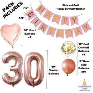 May include: Pink and gold 30th birthday party decorations. Includes a banner that says "Happy Birthday", 4 heart-shaped balloons, 2 large number balloons, 4 confetti balloons, and 10 rose gold balloons.