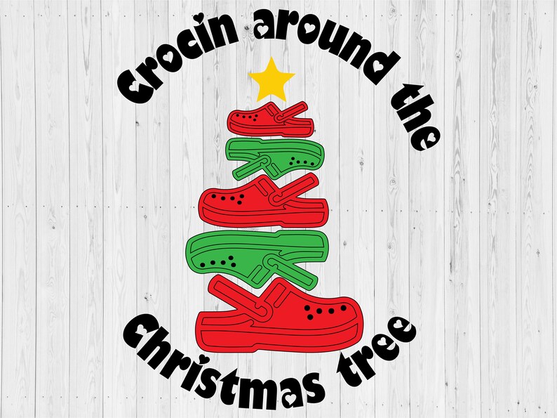 Download Crocin Around The Christmas Tree Svg Funny Holiday Crocs Svg Crocs Cut File Xmas Png Crocs Png Crocs Sandal Watercolor Crocs Christmas Tree Clip Art Art Collectibles Leadcampus Org