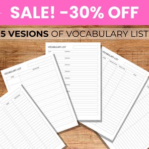 Peut inclure: Plusieurs modèles de listes de vocabulaire blancs sont disposés sur une surface en bois. Chaque feuille présente des lignes noires et les mots "Vocabulary List". L'image affiche également le texte "SALE! -30% OFF" et "5 VESIONS OF VOCABULARY LIST".