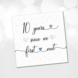 Since We Met Card, add any years / Anniversary Card / Personalised anniversary card