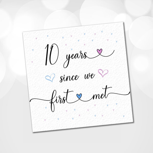 Since We Met Card, add any years / Anniversary Card / Personalised anniversary card