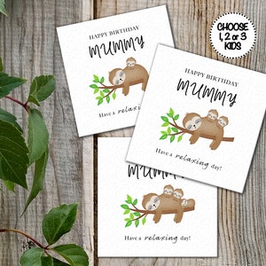 Mummy Sloth Birthday Card, Mummy Birthday card, From the Kids to Mummy, from one child, from two kids, from 3 kids