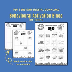 May include: Black and white printable bingo cards with the title "Behavioural Activation Bingo for Teens". The cards feature activities such as "Go for a walk, run, or bike ride", "Make your room smell extra nice", "Take a shower or wash face", "Make a "positive vibes" playlist", "Have a smoothie", "Make a plan to hang out", "Help around the house", "Text or message a friend with a simple "hey!"