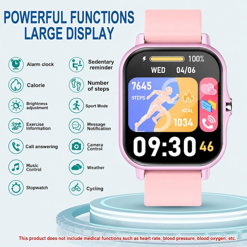 May include: A light pink smartwatch with a rectangular screen displaying the time 09:30, date, step count, and calorie data. The text POWERFUL FUNCTIONS LARGE DISPLAY appears above a list of icons and features including alarm, calorie, and weather.