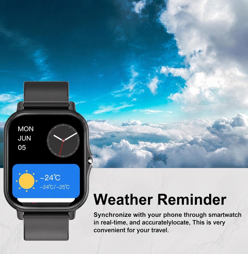 May include: A black smartwatch with a rectangular screen displaying a clock, the date Monday June 05, and a weather widget showing a sun icon with temperatures of -24&deg;C and -25&deg;C. The text Weather Reminder and descriptive text are visible.