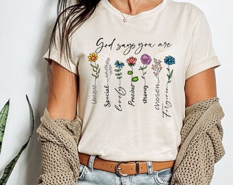 God Says You Are T-Shirt, Inspirational Christian Gift