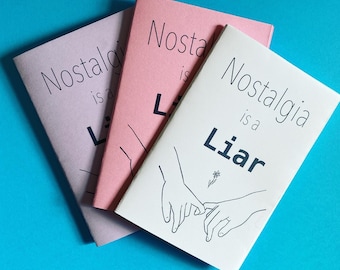 Nostalgia is a Liar- a zine