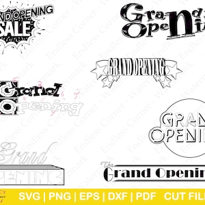 7 Grand Opening Sign and Title SVG Cut File Designs, Digital Drawings Instant Download, Clip Art, PNG, EPS, Cricut, Canva, Silhouette