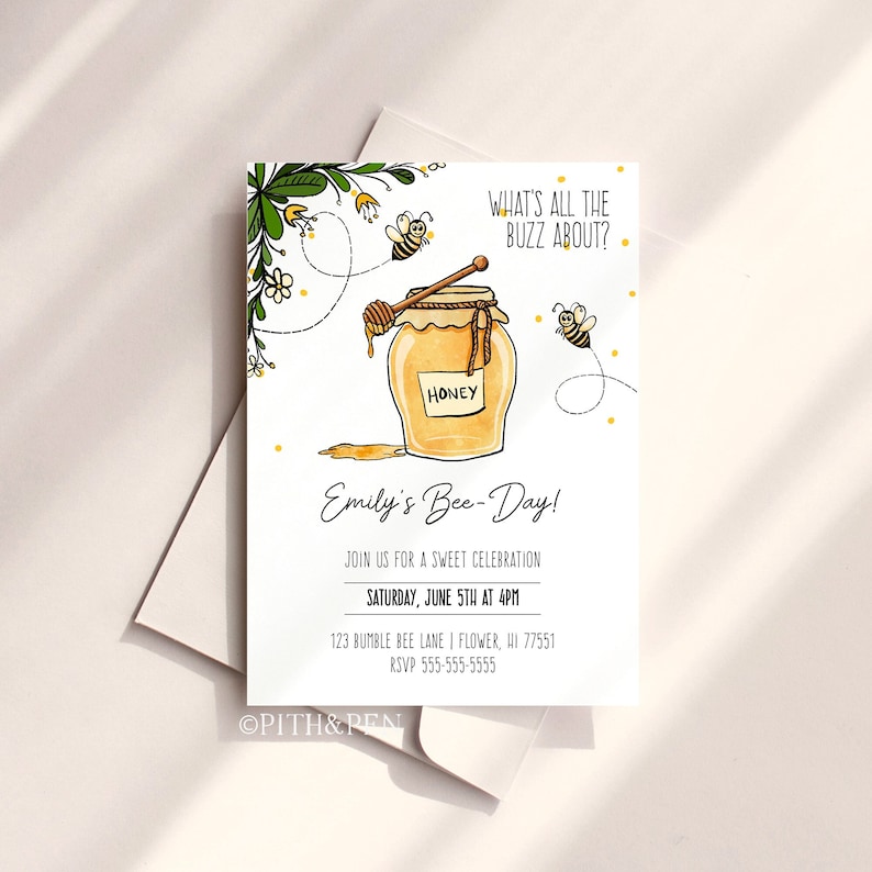 May include: A yellow and white bee-themed invitation with a honey jar, bees, and flowers. The text reads "What's all the buzz about?" and "Emily's Bee-Day!" with details for a sweet celebration on Saturday, June 5th at 4pm. RSVP information is included.