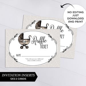 May include: Two printable 5x3.5 inch cards with a spiderweb background. The cards feature a black and white illustration of a baby carriage with a skull and crossbones. The text "Raffle Ticket" is printed on the cards. The text "NO EDITING JUST DOWNLOAD AND PRINT" is printed on a separate card.
