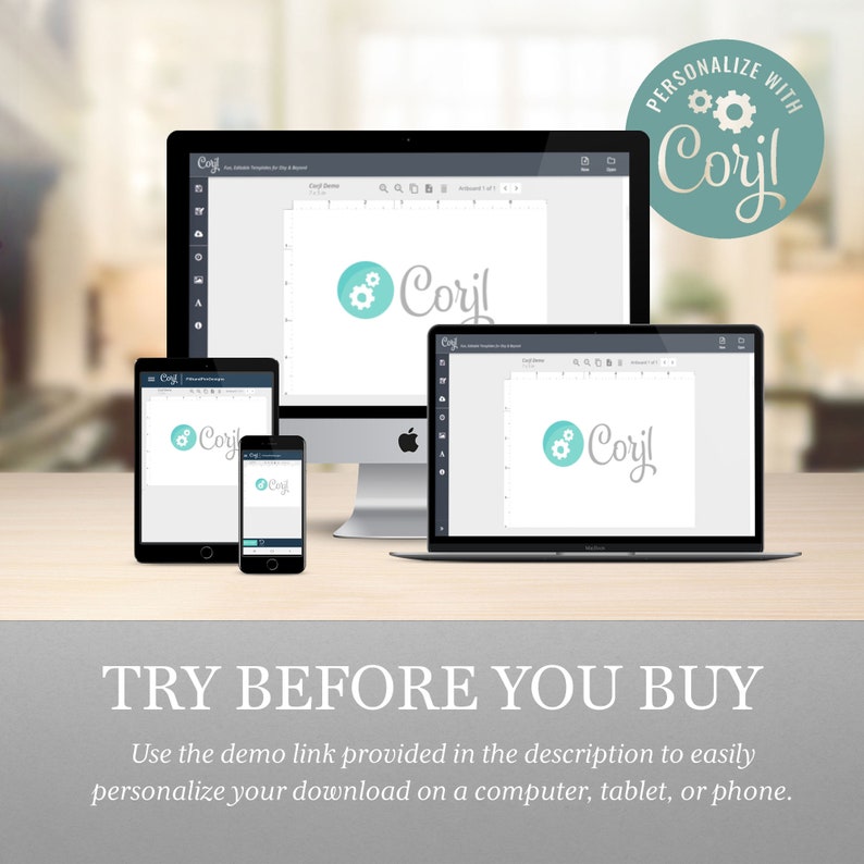 May include: A computer screen displaying a website with the text "Corjl" and a logo with a gear icon. The text "Personalize with Corjl" is displayed in a circle with a gear icon. The text "TRY BEFORE YOU BUY" is displayed below the screen. The text "Use the demo link provided in the description to easily personalize your download on a computer, tablet, or phone." is displayed below the text "TRY BEFORE YOU BUY".