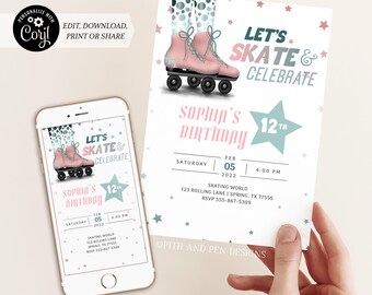 May include: A pink and blue birthday invitation with a graphic of a girl's legs wearing pink roller skates. The invitation says "Let's Skate & Celebrate" and "Sophia's 12th Birthday". The invitation includes the date, time, and location of the party.