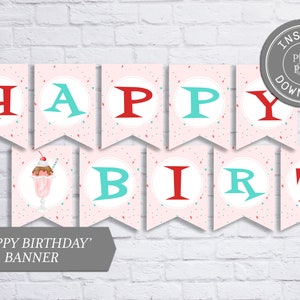 Ice Cream Happy Birthday Banner, Soda Fountain Party, Instant Download, 051-07B