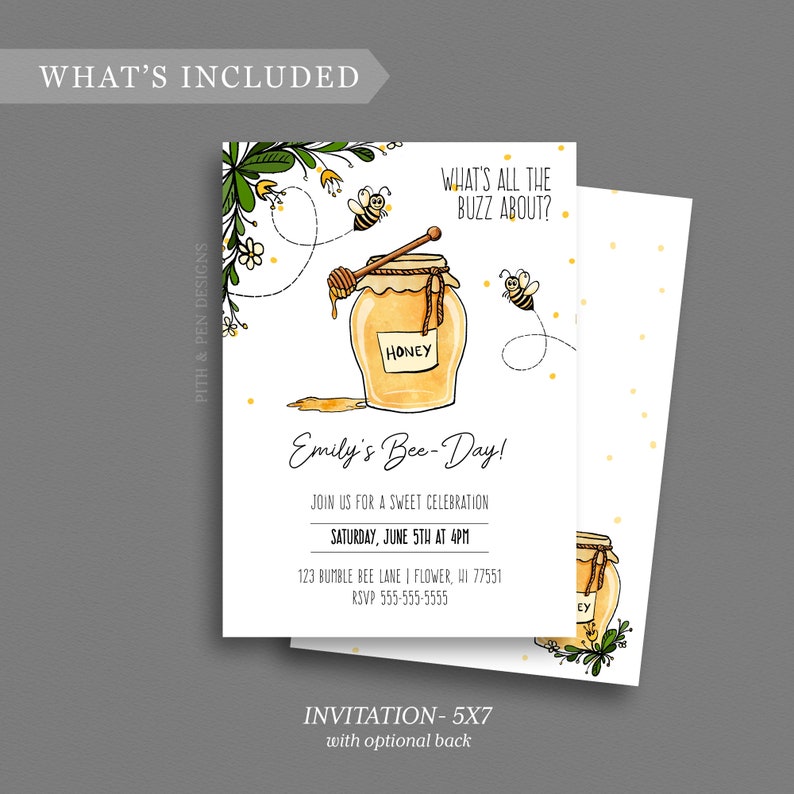 May include: A white invitation card with a yellow honey jar and bees. The text on the card reads "What's all the buzz about?" and "Emily's Bee-Day!" with details for a birthday party.