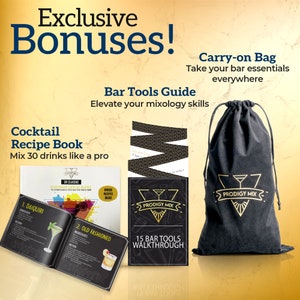 May include: A set of bar tools and cocktail recipe books with a black velvet carry-on bag. The bag has a gold logo that says "Prodigy Mix". The recipe book has a black cover with the text "30 Classic Illustrated Cocktail Recipes". The bar tools guide has a black and gold cover with the text "15 Bar Tools Walkthrough".