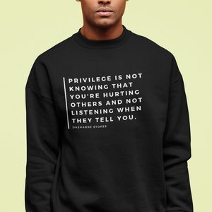 Privilege | Black Lives Matter | Justice | Equality | Vote 2020 | Crewneck Sweatshirt