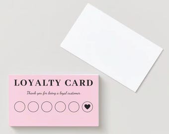 Peut inclure: Carte de fidélité rose avec le texte "LOYALTY CARD" et "Thank you for being a loyal customer". La carte comporte six cercles vides et un cœur rempli.