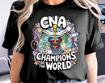 May include: A black t-shirt with a colorful graphic design featuring a medical symbol, a globe, and the text "CNA Champions of the World".