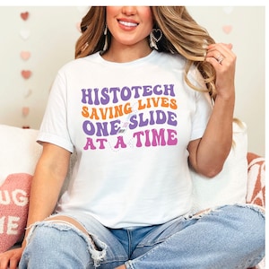 Histotechnology Day Retro Shirt, Histology Awareness Gift, Pathology Shirt, Histotech, Medical Laboratory Scientist, Women in Science Gift