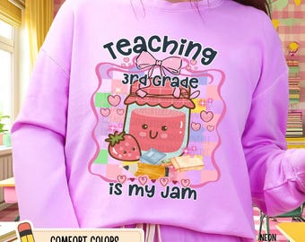 Comfort Colors Third Grade Teacher My Jam Strawberry Sweatshirt 3rd Grade Preppy Back to School Teacher Team Shirt Gift Teacher Appreciation