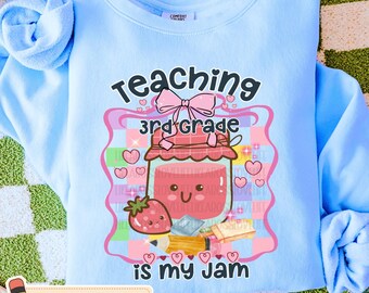 Comfort Colors Third Grade Teacher My Jam Strawberry Sweatshirt 3rd Grade Preppy Back to School Teacher Team Shirt Gift Teacher Appreciation