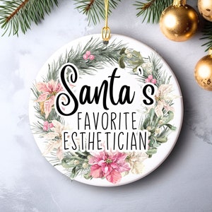 Esthetician Christmas Ornament, Santa&#39;s Favorite Esthetician, Esthetician Gift, Esthetician Decor, Beautician Ornament, Esthetician Ornament