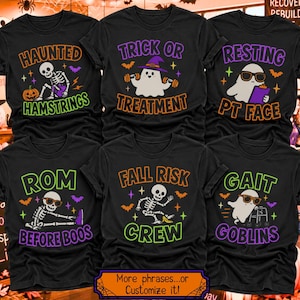 May include: Six black short-sleeve t-shirts featuring Halloween-themed graphics and text. Designs include skeletons and ghosts with fitness-related puns like Haunted Hamstrings, Trick or Treatment, Resting PT Face, ROM Before Boos, Fall Risk Crew, and Gait Goblins.