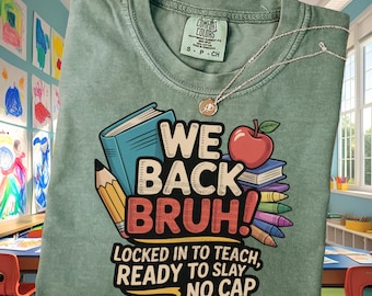Comfort Colors Back to School Funny Teacher Gen Z Shirt, First Day of School New Teacher Shirt, Elementary Middle High School Teacher Gift