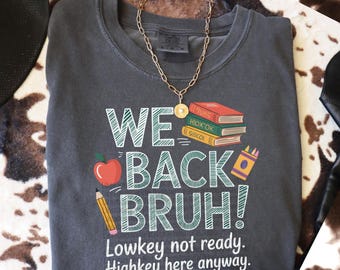 Comfort Colors Back to School Funny Teacher Gen Z Shirt, First Day of School New Teacher Shirt, Elementary Middle High School Teacher Gift
