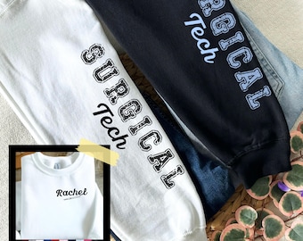 Personalized Surgical Tech Sweatshirt Hoodie, Custom Surgical Technician Graduation Gift, Healthcare Surgical Tech Birthday Sweater Gift
